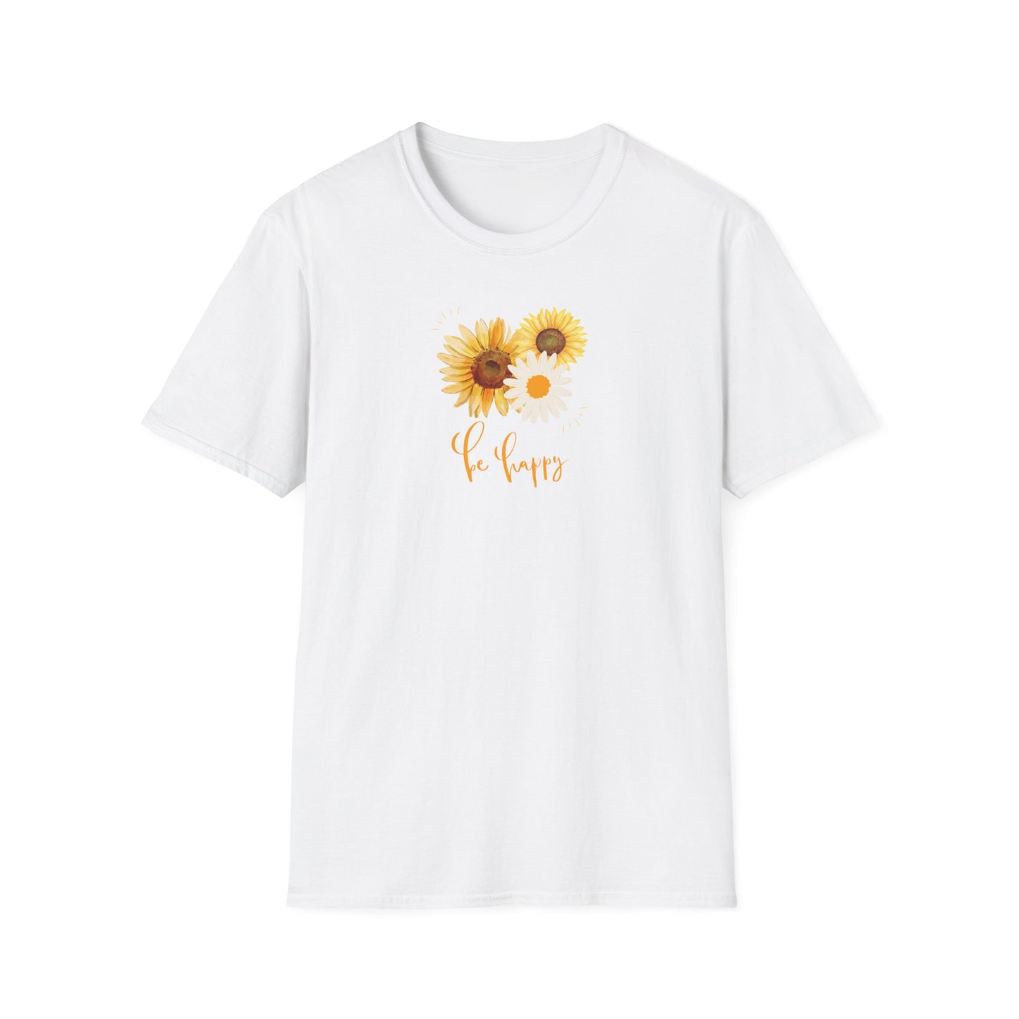 Be Happy Inspiration Gift, Sunflower T-shirt, Spring Gift Unisex Softstyle T-Shirt