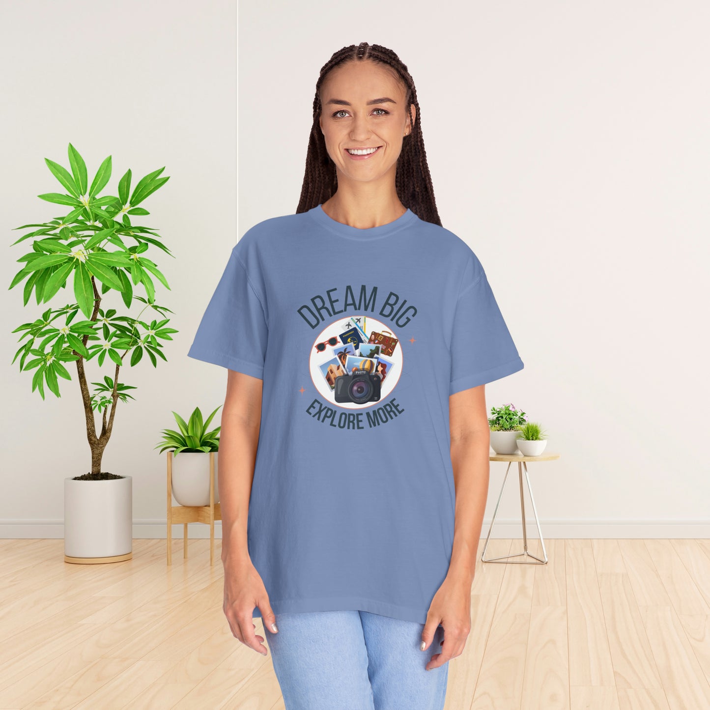 Dream Big Explore More Travel More Gift T-Shirt Unisex Garment-Dyed T-shirt