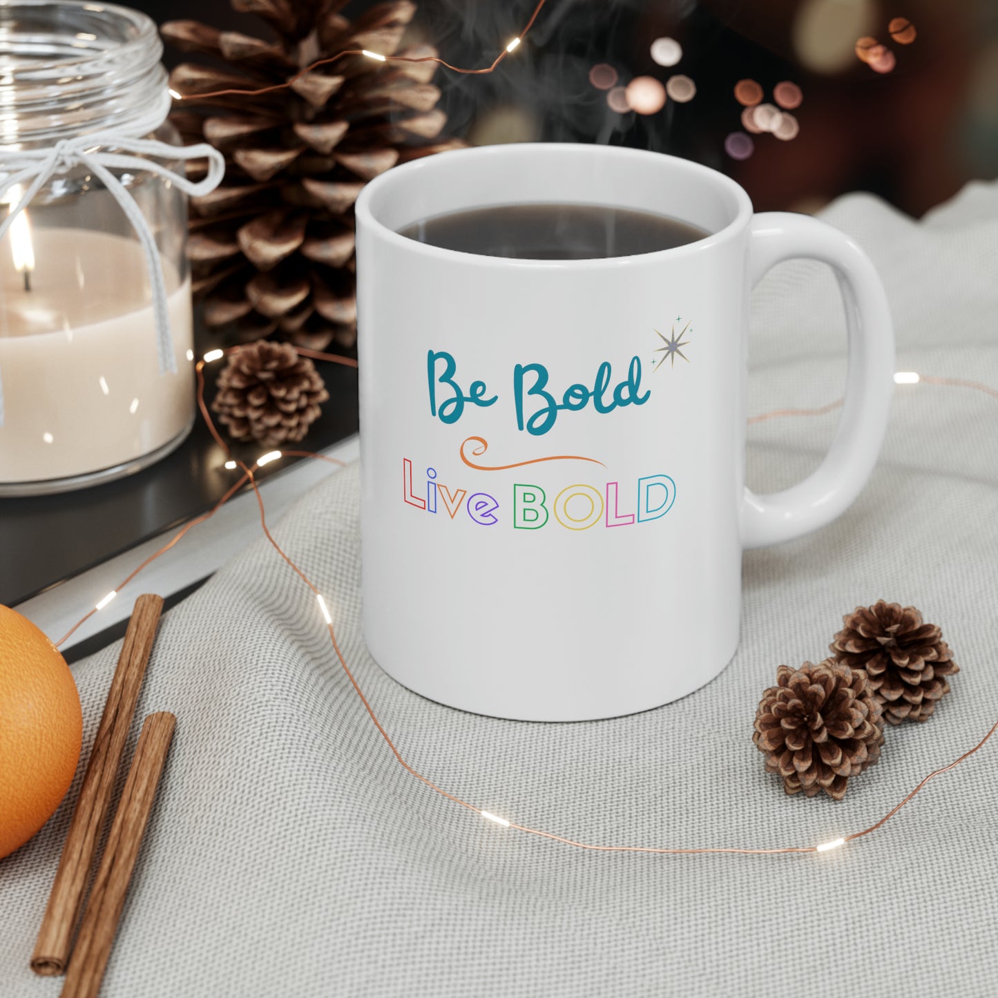 Be Bold Motivational Mug Live Bold Inspirational Gift Mug, 11oz