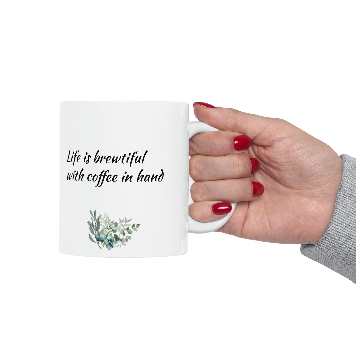 Life is brewtiful - Ceramic Mug 11oz