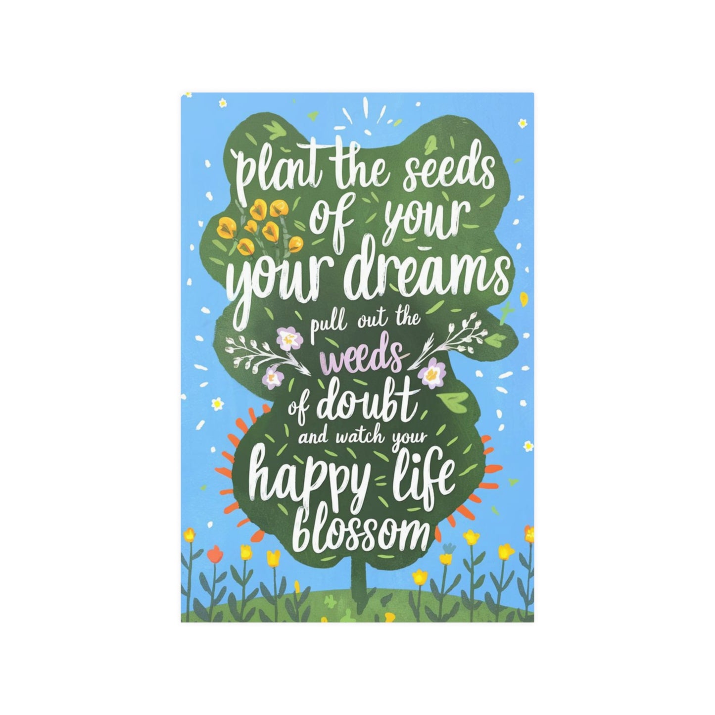 Gardening Motivation, Life Inspiration, Gardner Gift Satin Poster