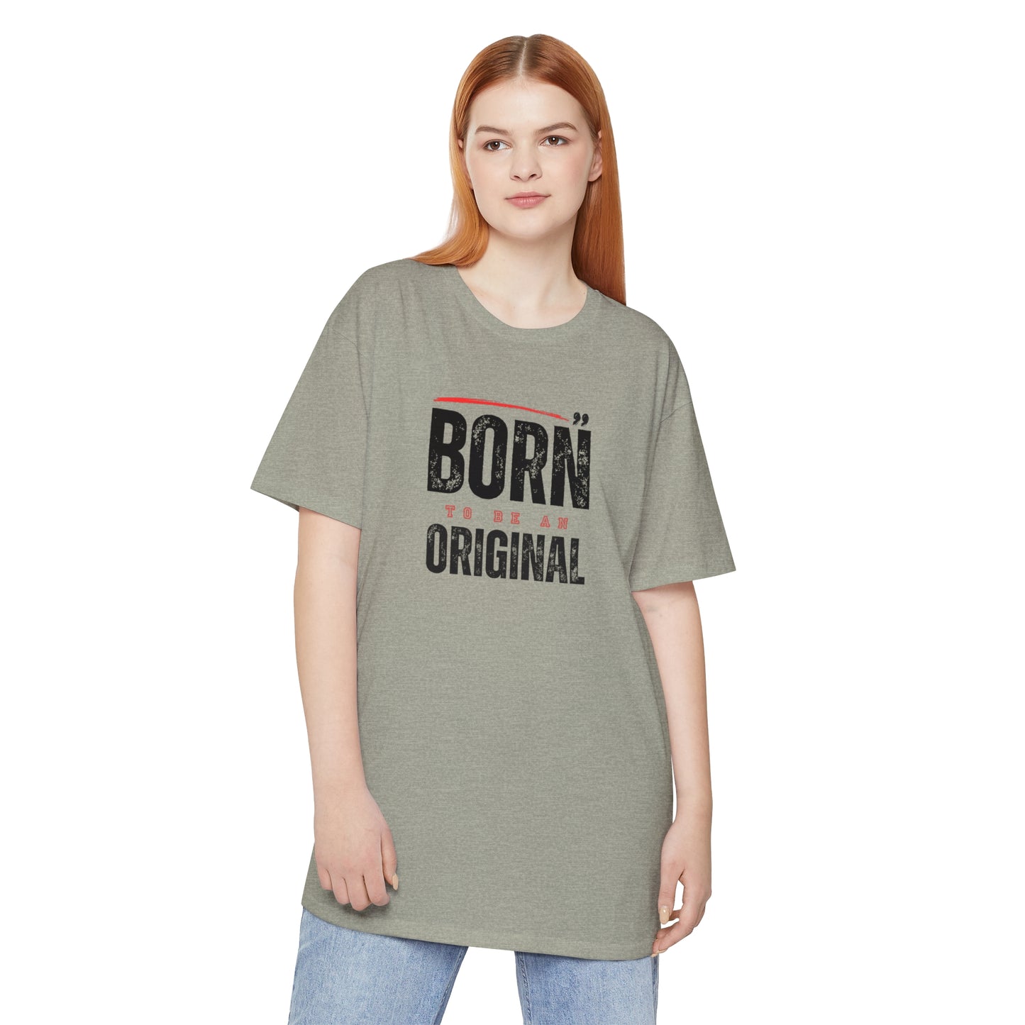 Born To Be An Original T-shirt, Inspiration T-shirt, Motivational Unisex Long Body Urban Tee