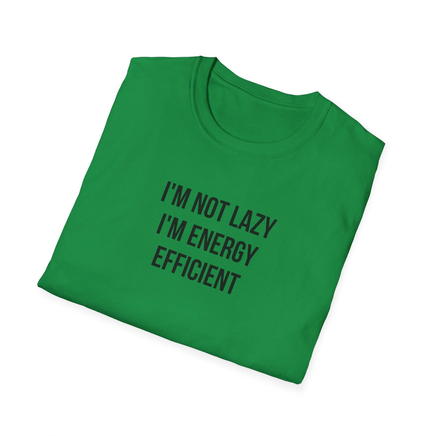 I'm not lazy T-shirt, Witty sayings Unisex Softstyle T-Shirt