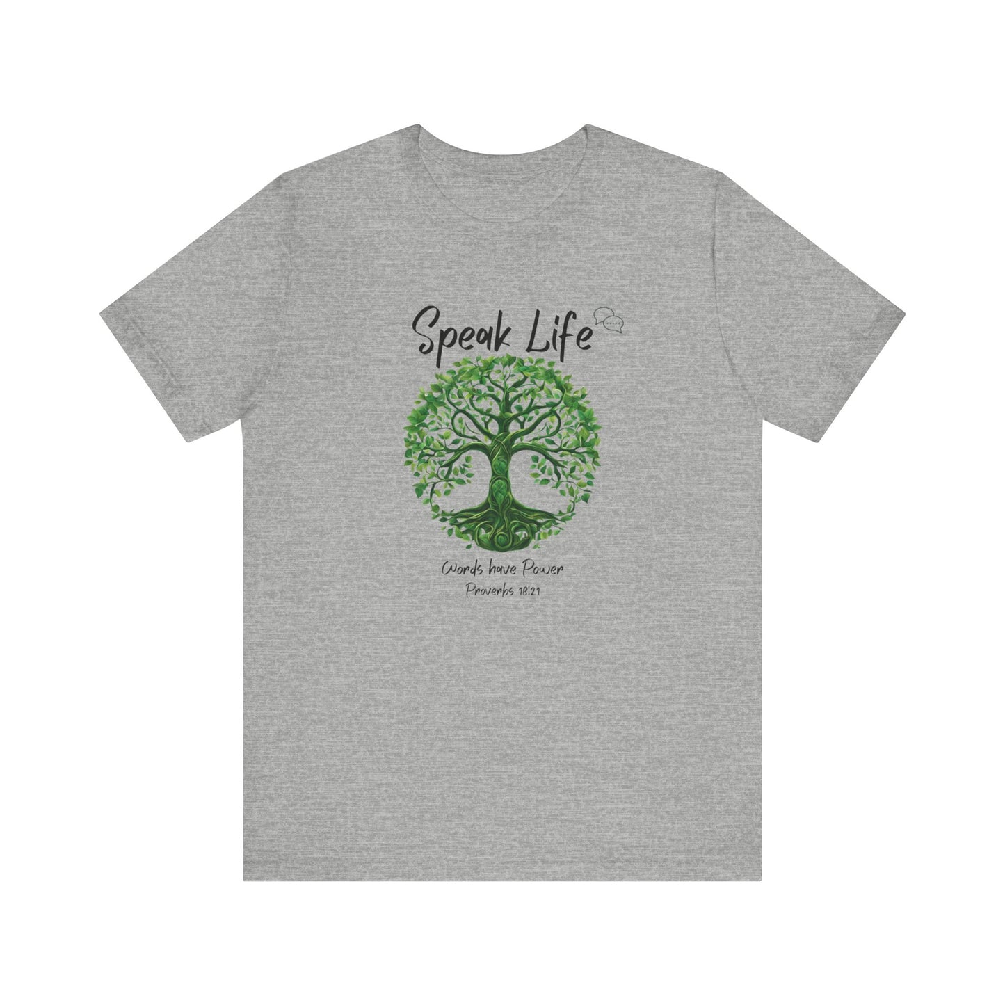 Speak Life Motivational T-shirt Proverbs Inspiration Gift Jersey Short Sleeve Tee