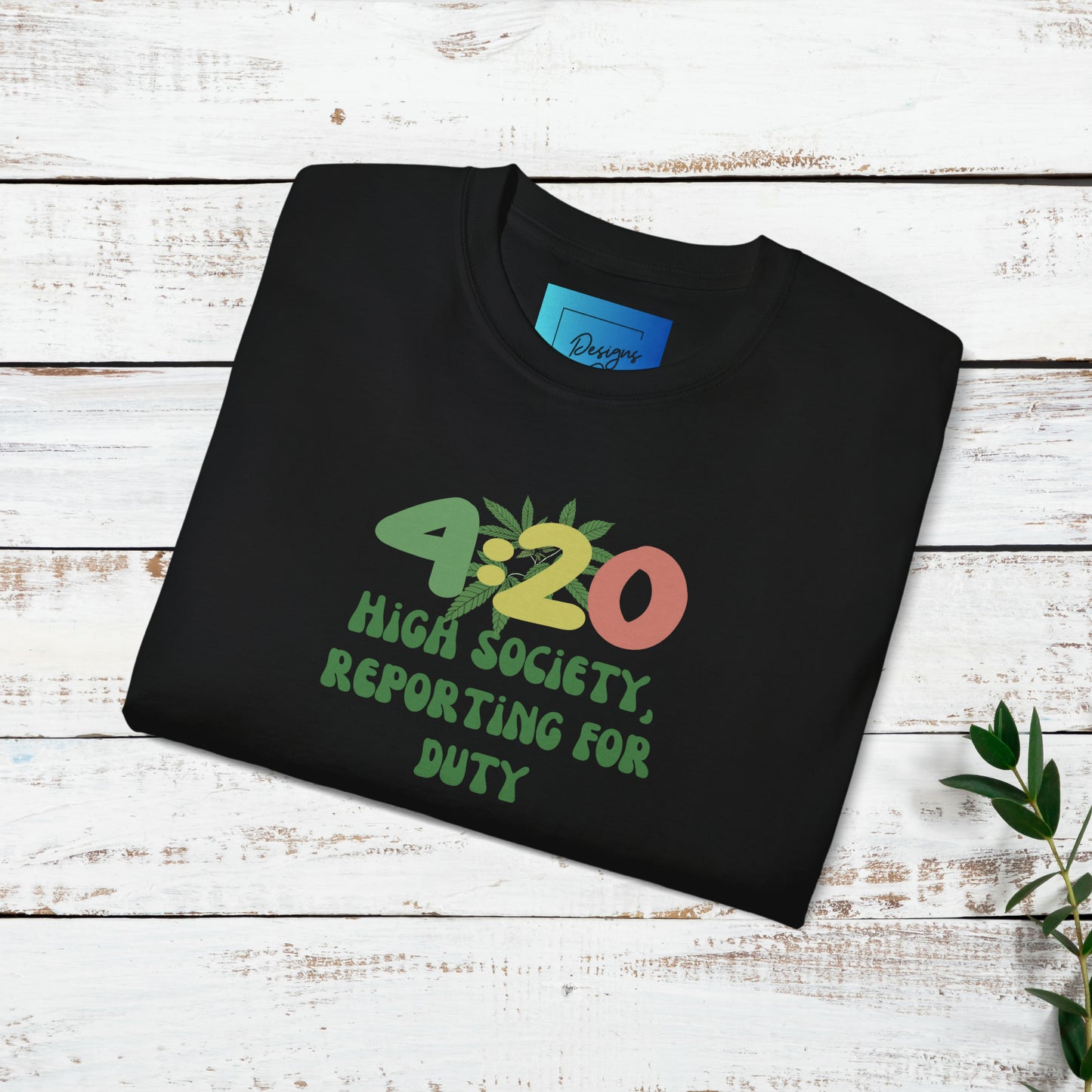 420 T-shirt, High Vibes Gift High Society Unisex Ultra Cotton Tee