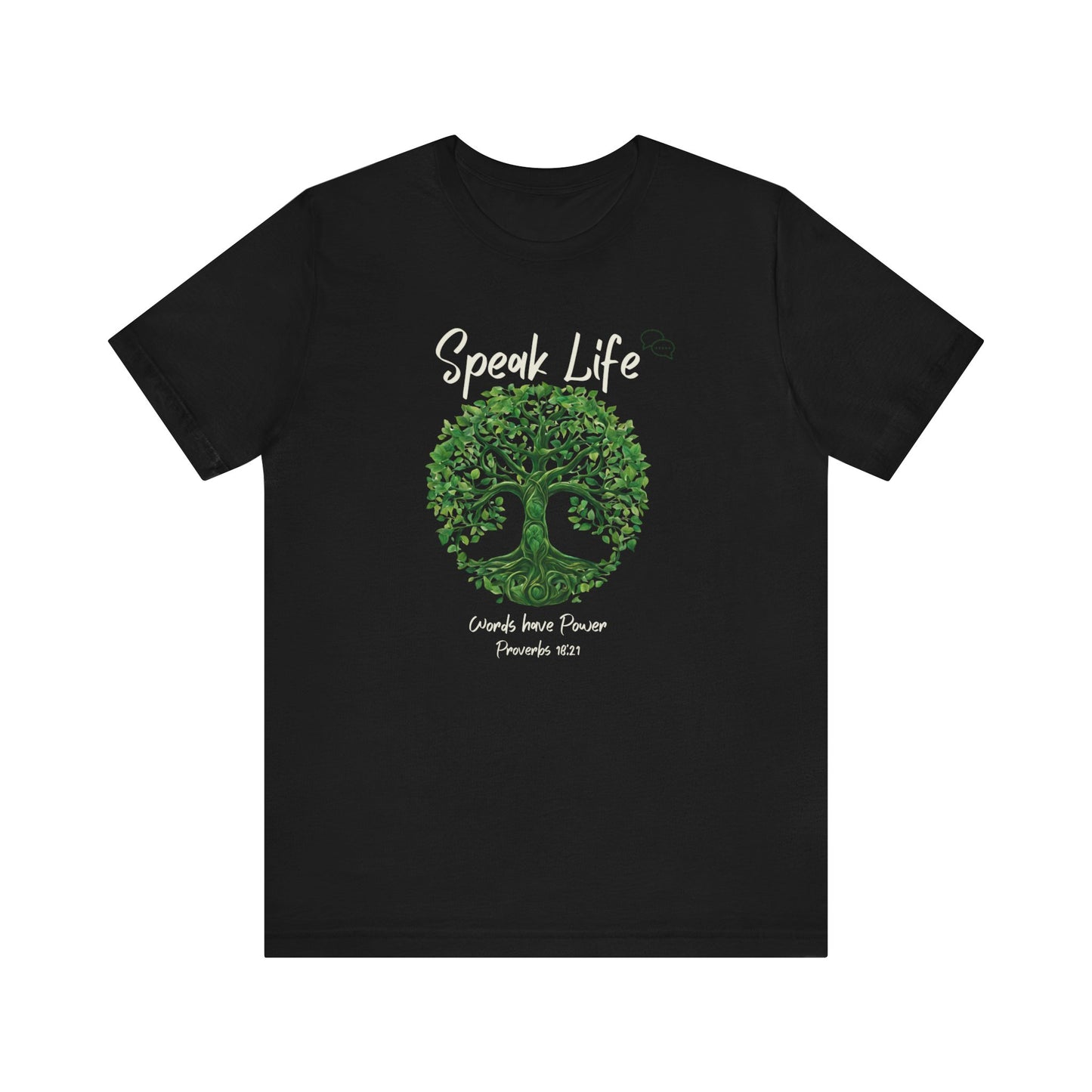 Speak Life Motivational T-shirt Proverbs Inspiration Gift Jersey Short Sleeve Tee