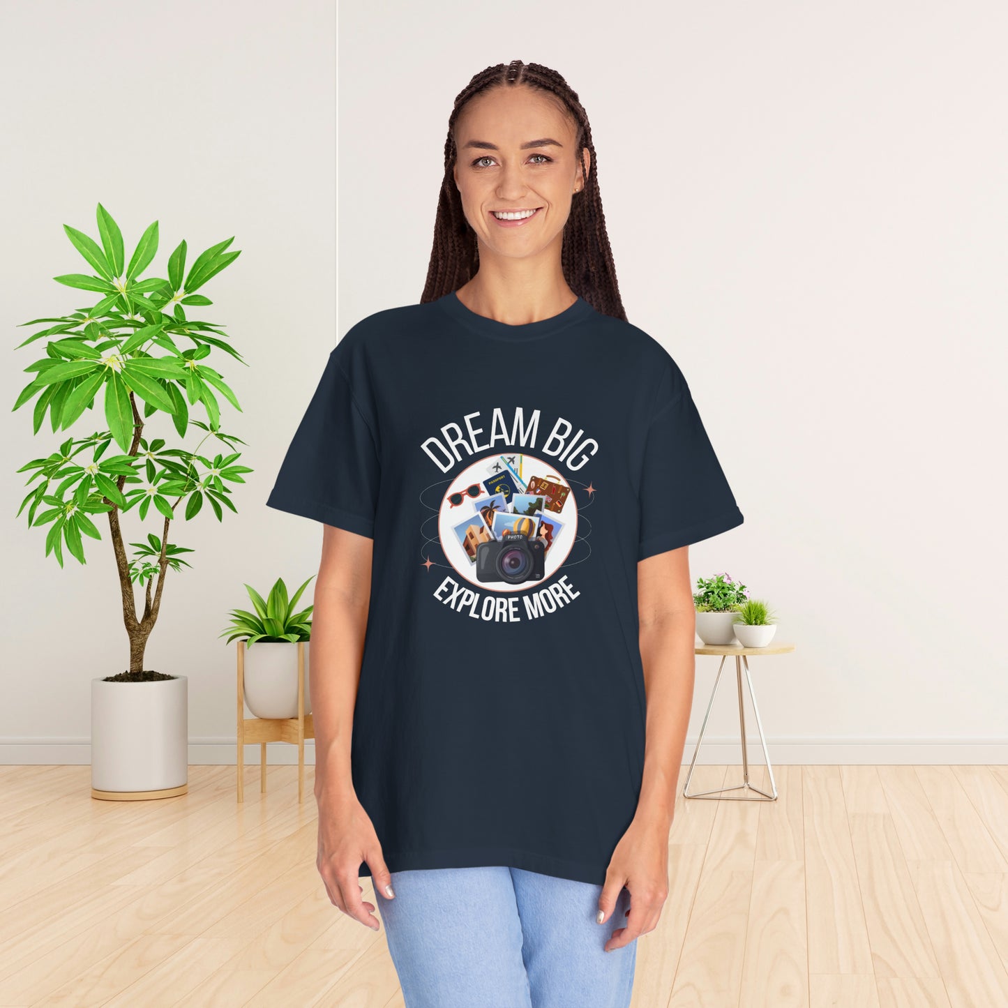 Dream Big Explore More Travel More Gift T-Shirt Unisex Garment-Dyed T-shirt