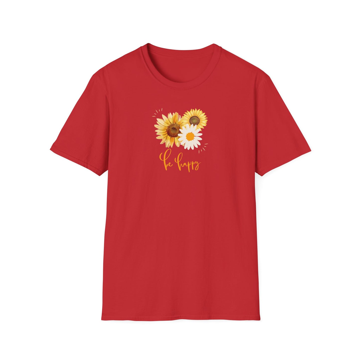 Be Happy Inspiration Gift, Sunflower T-shirt, Spring Gift Unisex Softstyle T-Shirt