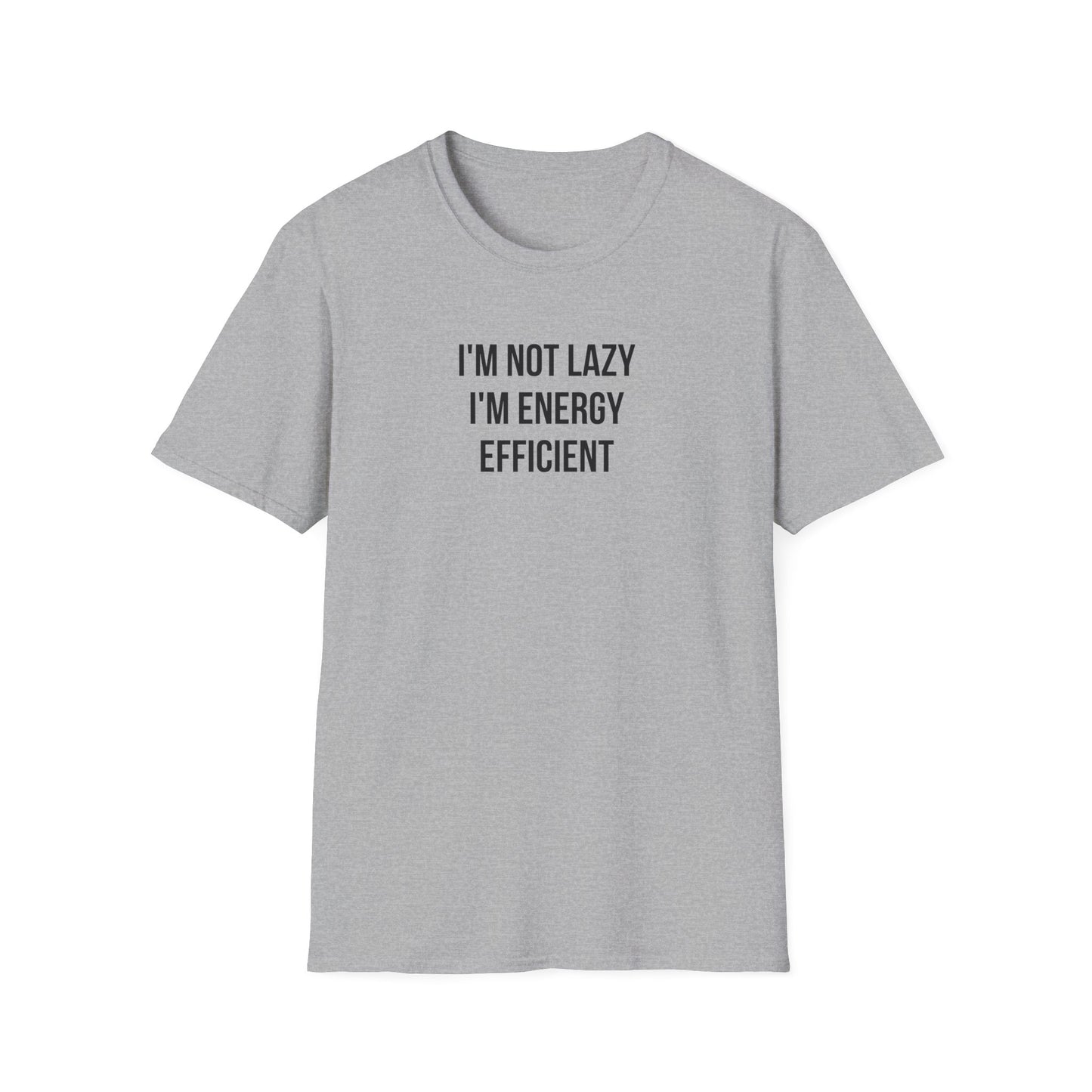 I'm not lazy T-shirt, Witty sayings Unisex Softstyle T-Shirt