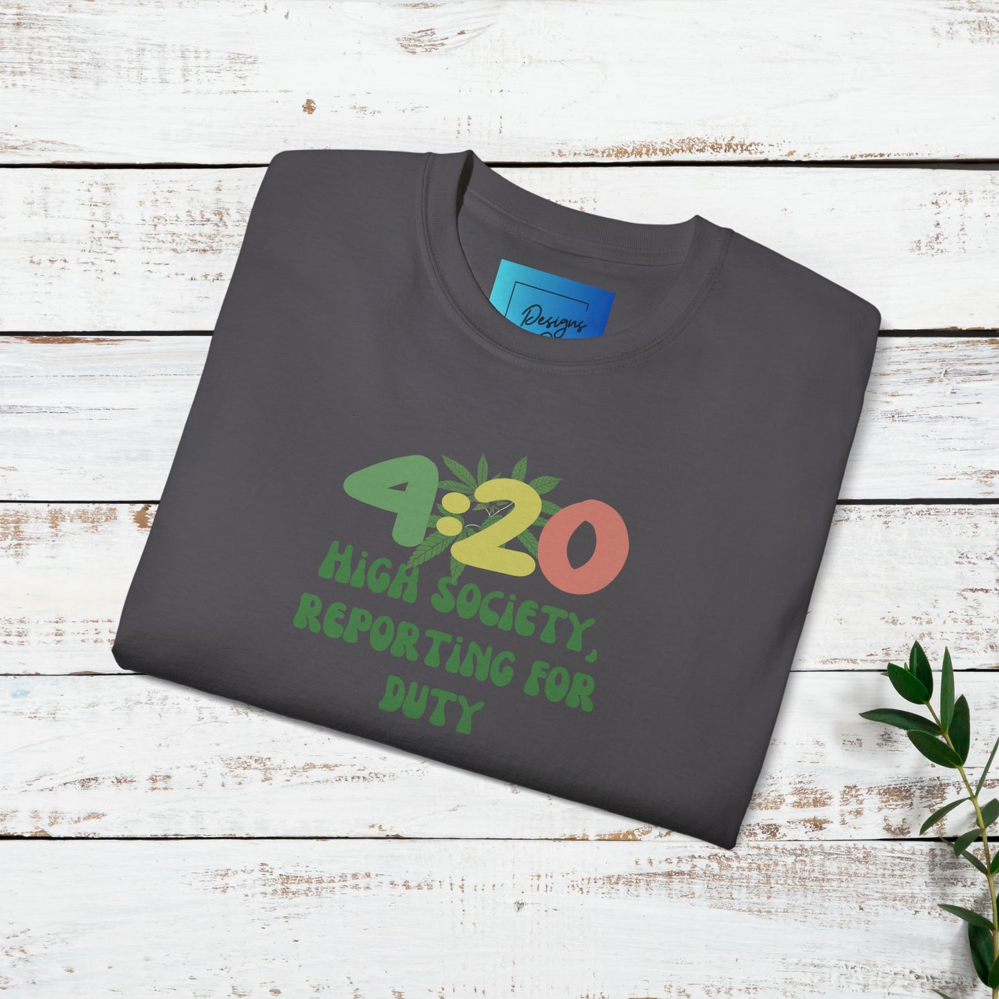 420 T-shirt, High Vibes Gift High Society Unisex Ultra Cotton Tee