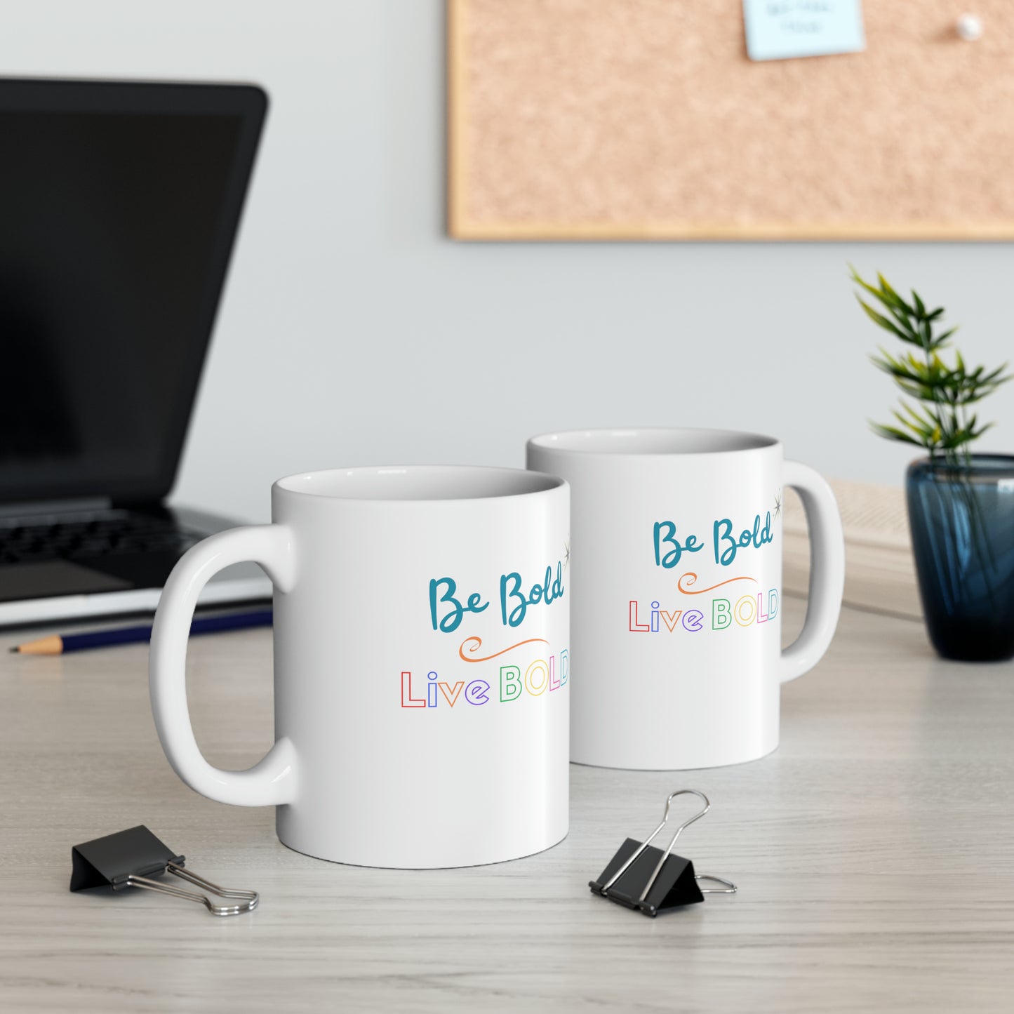 Be Bold Motivational Mug Live Bold Inspirational Gift Mug, 11oz