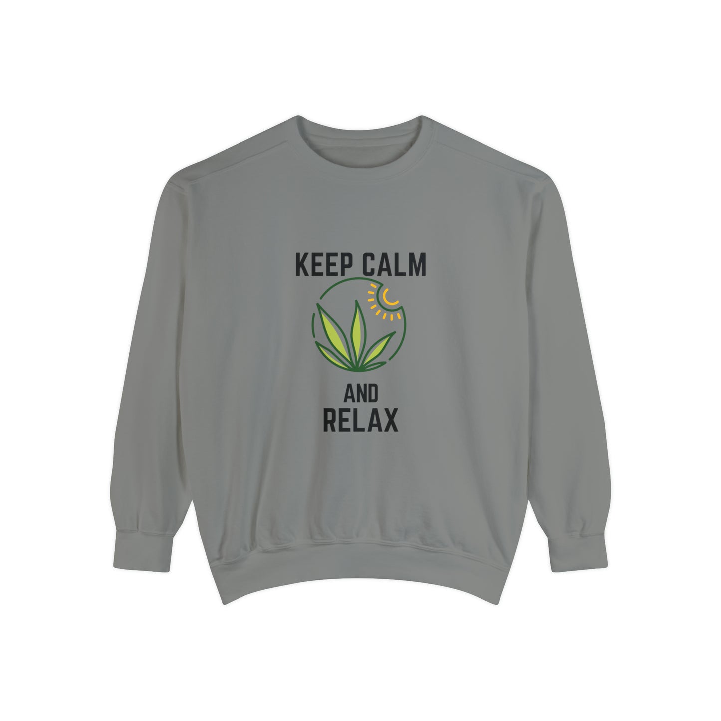 Keep Calm and Relax Cannabis Garment-Dyed Sweatshirt