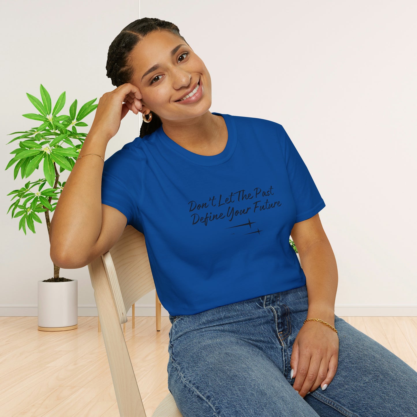 The Future is Yours Don't Let the Past Define You Look forward Gift Unisex Softstyle T-Shirt