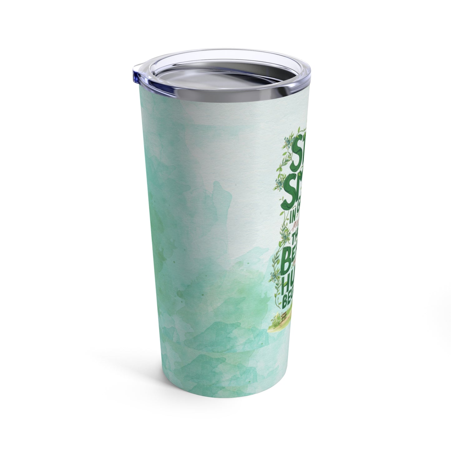 Inspirational Gardening  Gift Tumbler 20oz