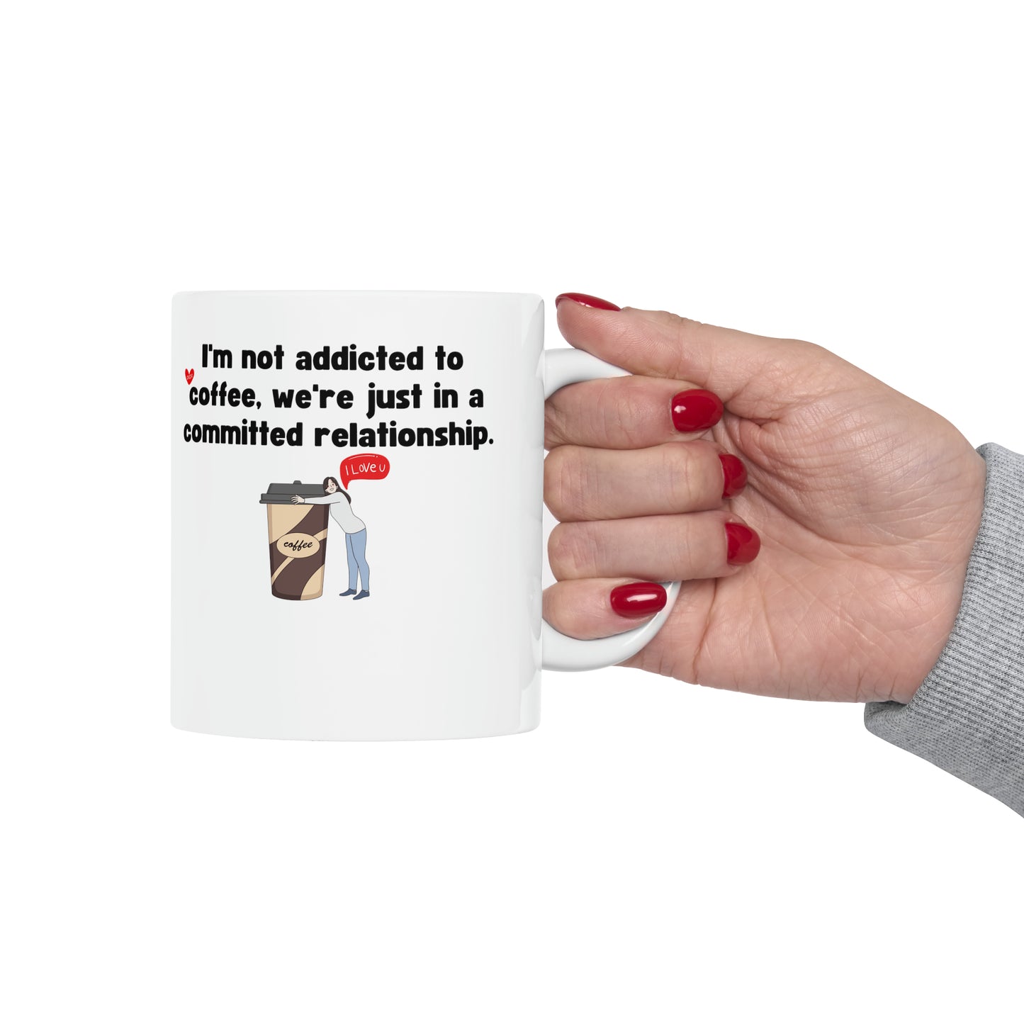 I'm not addicted to coffee mug, Coffee Lover Gift, Coffee Fanatic Mug, 11oz