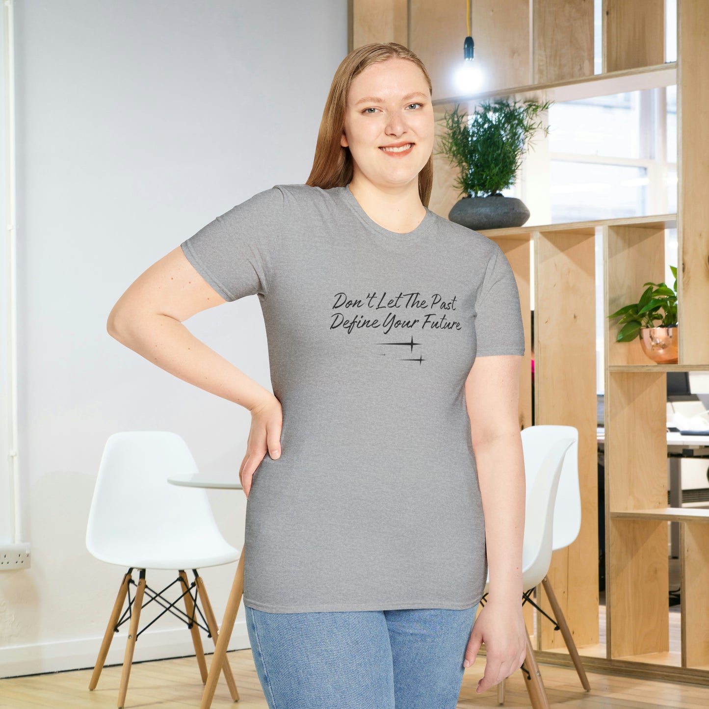 The Future is Yours Don't Let the Past Define You Look forward Gift Unisex Softstyle T-Shirt