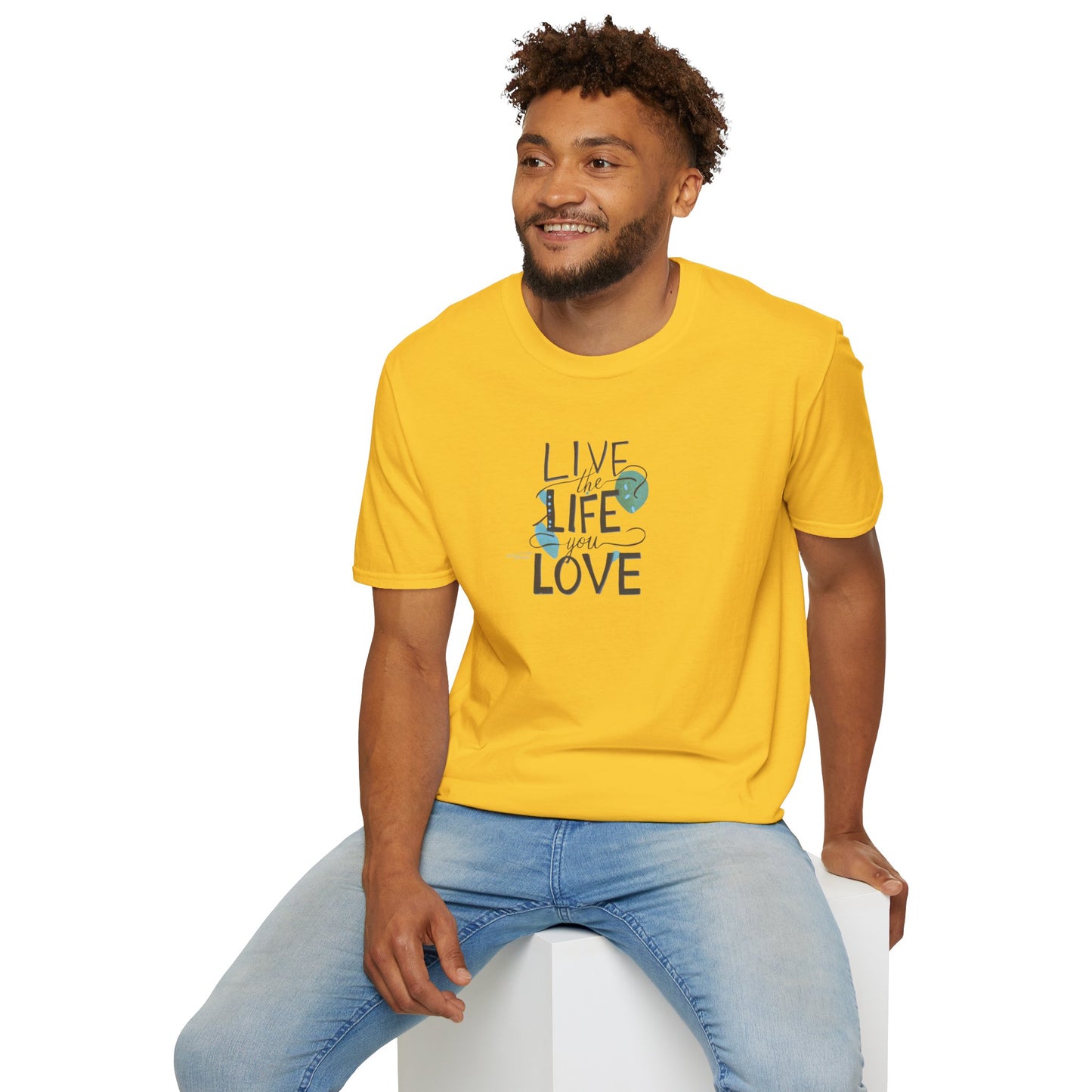 Live the Life You Love T-Shirt, Love Your Life Gift T-Shirt, Inspirational Unisex Softstyle T-Shirt