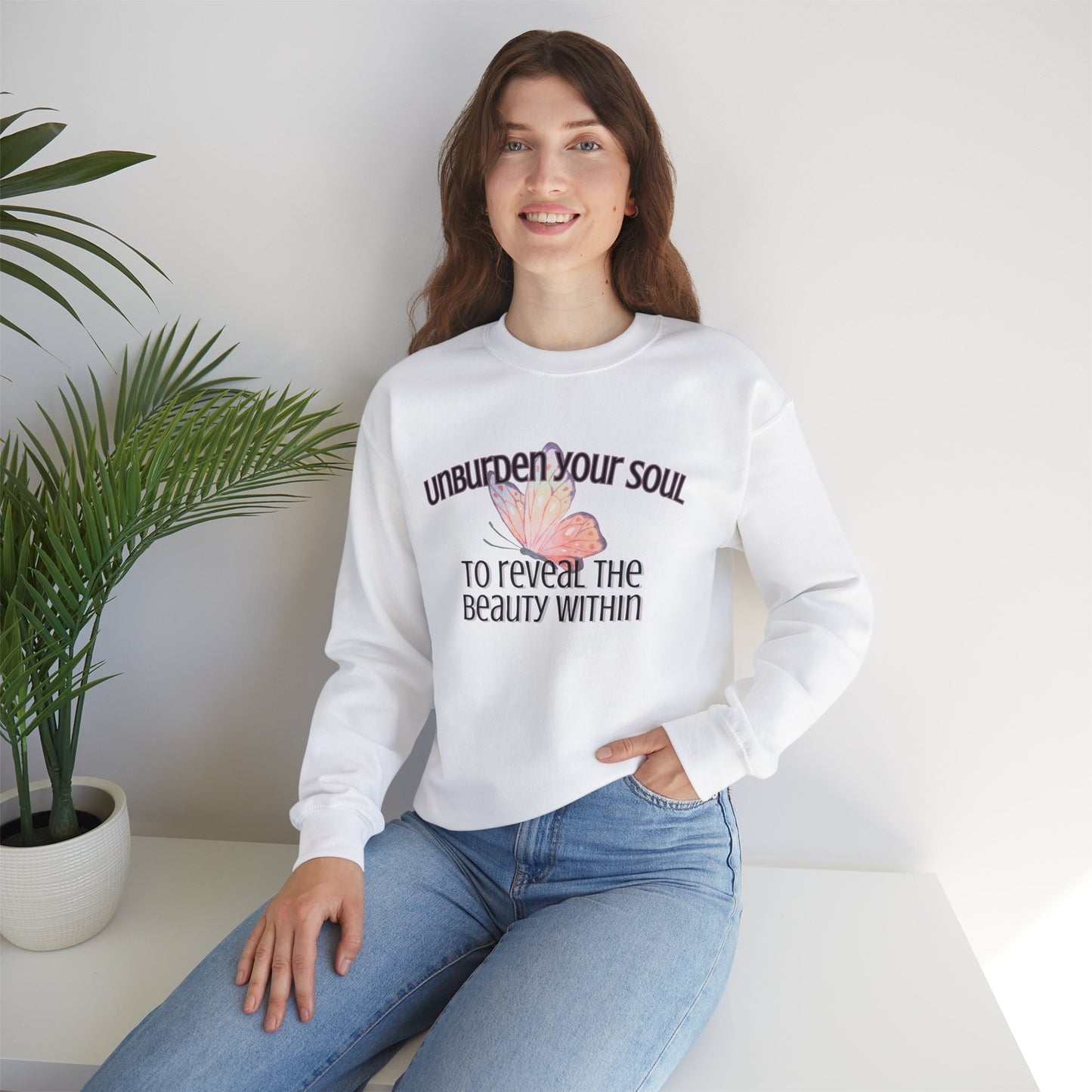 Unburden Your Soul,  Motivational and Inspirational Gift Sweatshirt