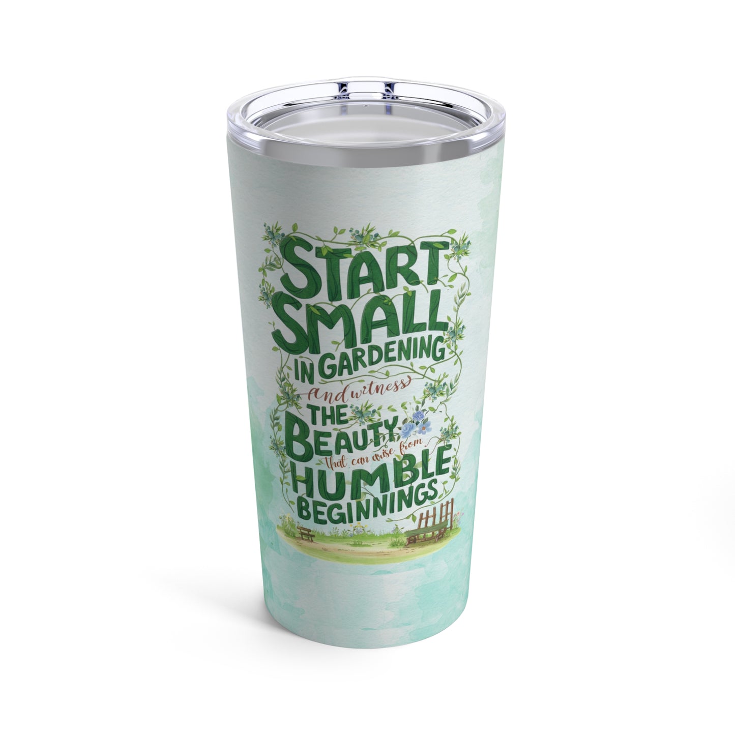 Inspirational Gardening  Gift Tumbler 20oz