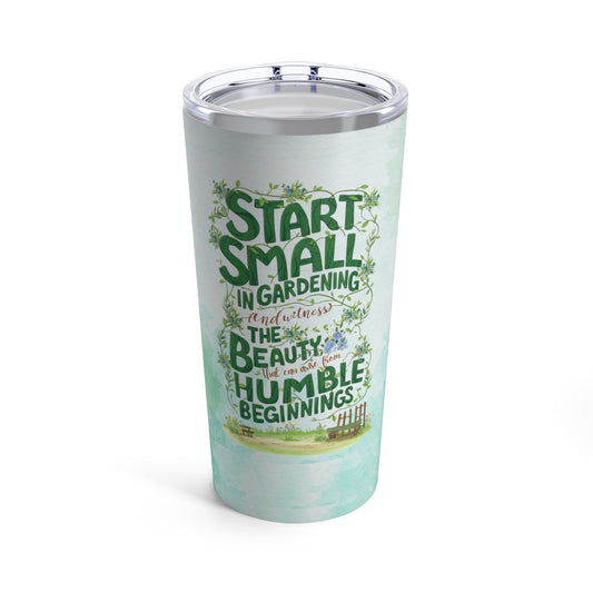 Inspirational Gardening  Gift Tumbler 20oz