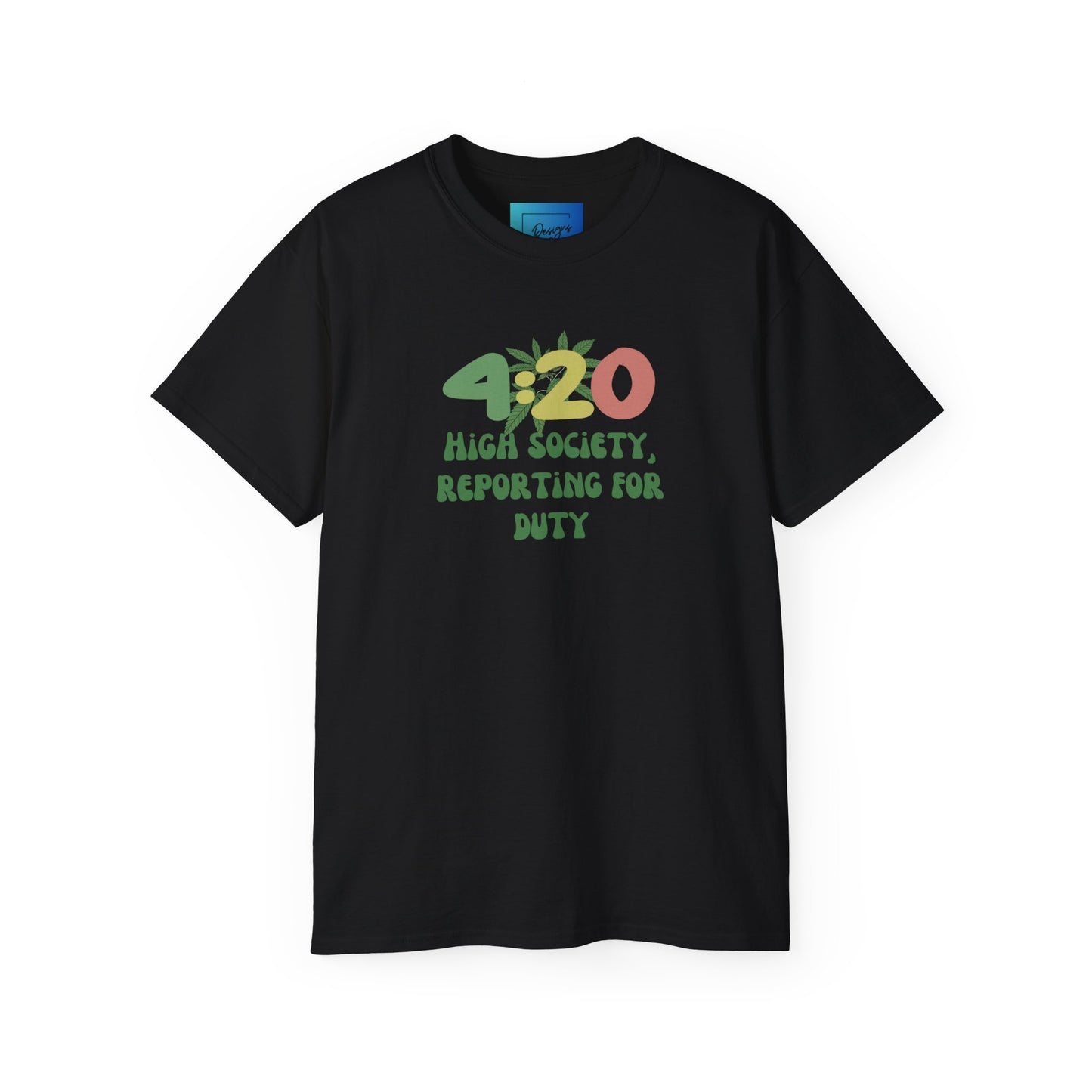 420 T-shirt, High Vibes Gift High Society Unisex Ultra Cotton Tee