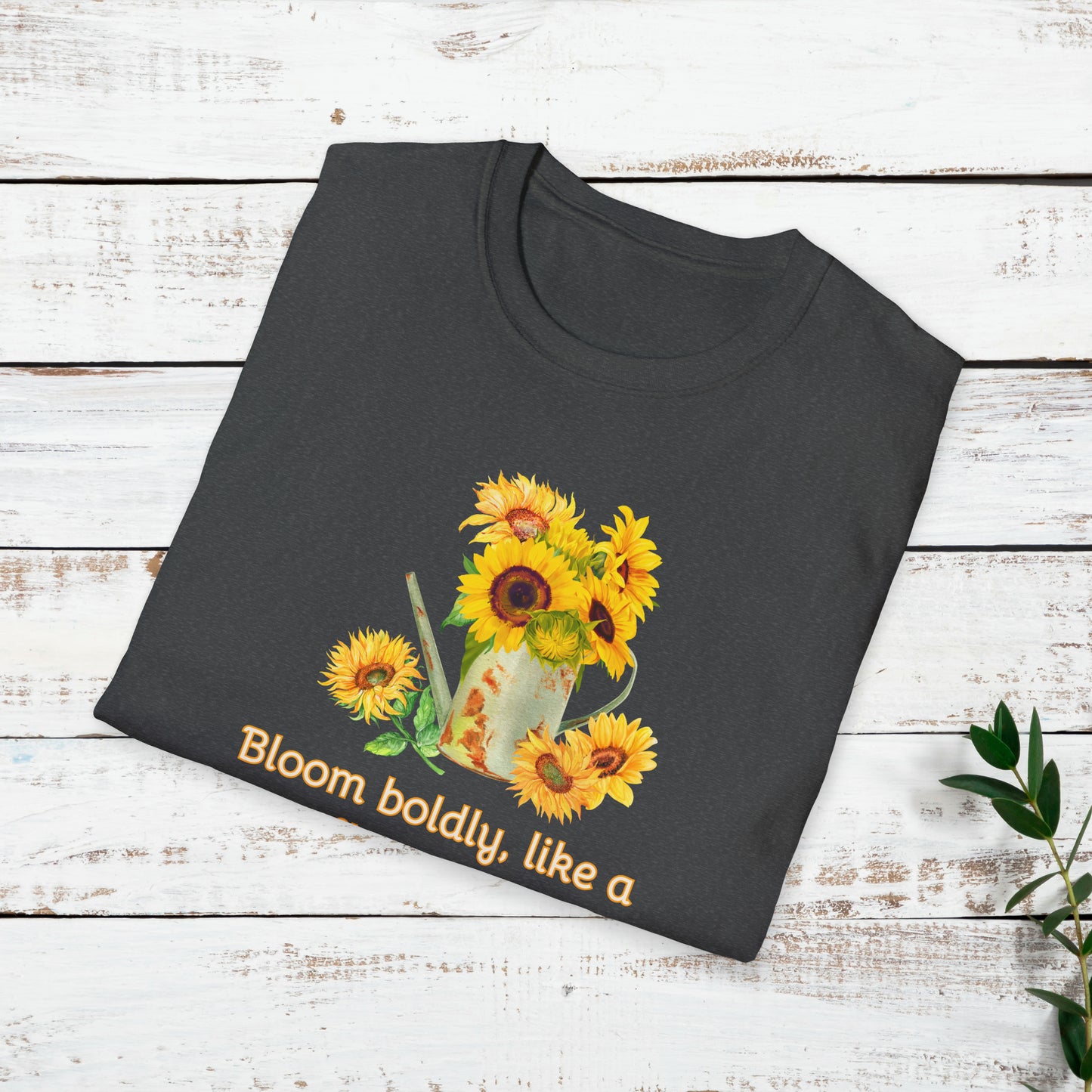 Inspirational T-Shirt Gift Bloom Boldly Sunflower Motivational Shirt