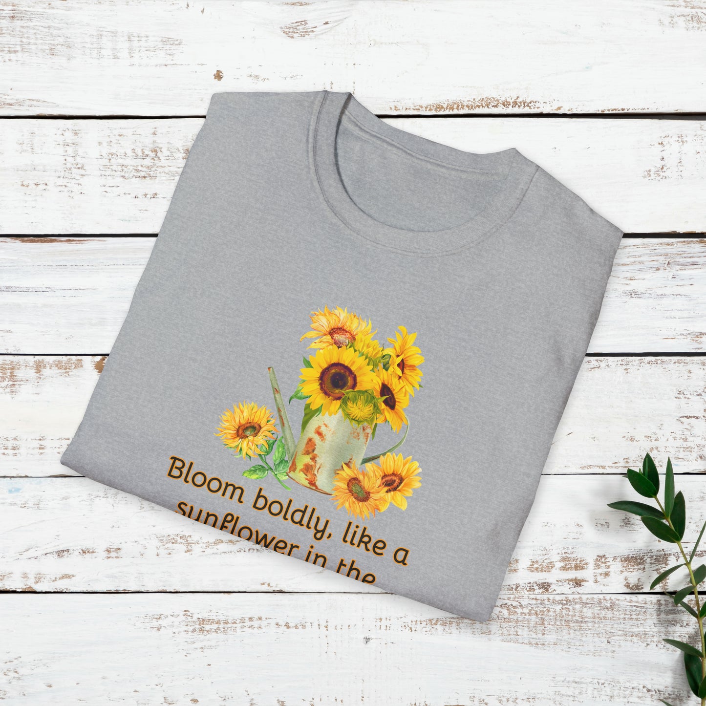 Inspirational T-Shirt Gift Bloom Boldly Sunflower Motivational Shirt