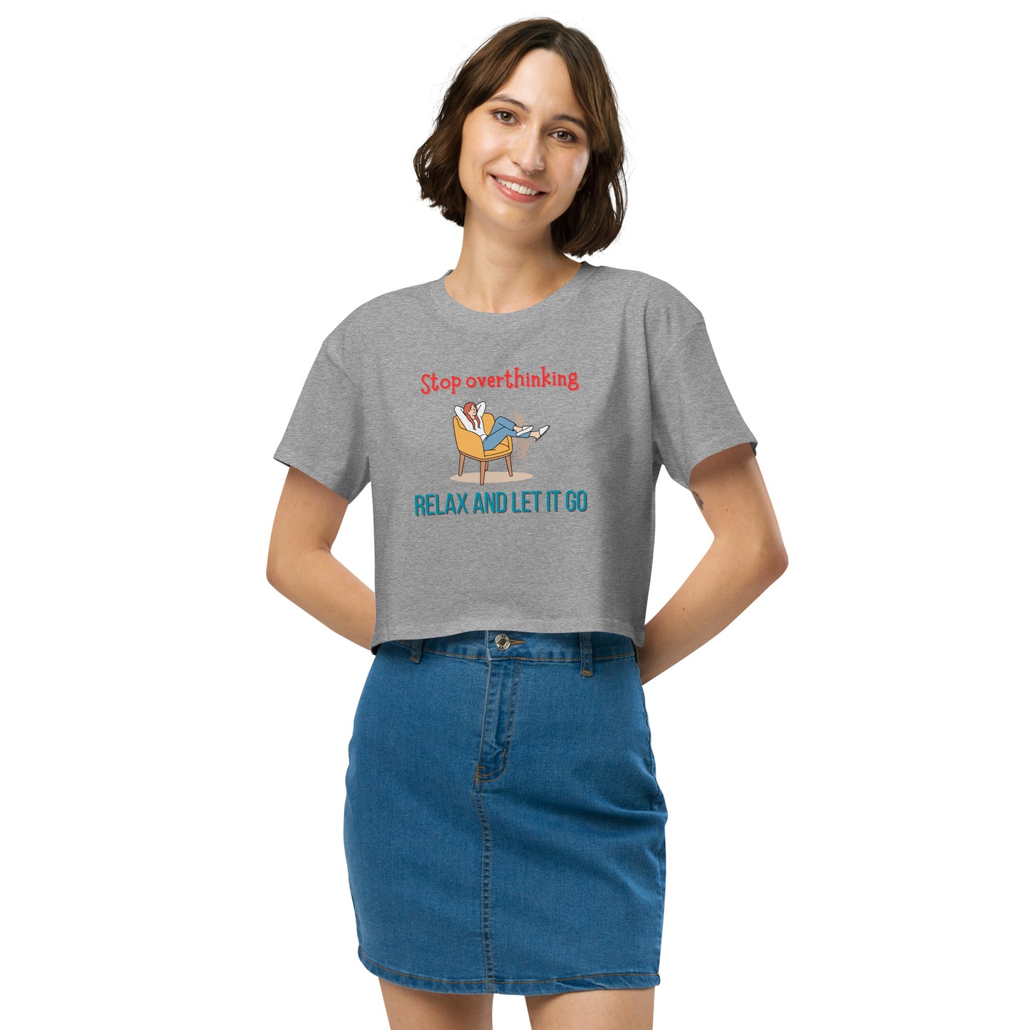 Stop Overthinking, Inspirational Crop Tee Gift